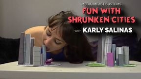 Karly has some fun with shrunken cities CL