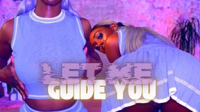 Let Me Guide You