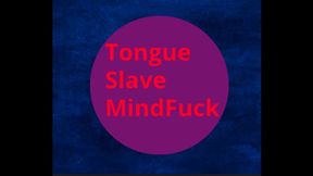 Tongue Slave MindFuck