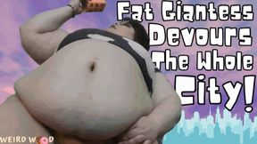 Fat Giantess Vores the Whole City! - WMV