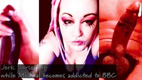 jerk yourself off while michael becomes addicted to bbc the juicy bbc video