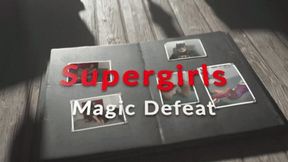 Supergirls magical Defeat