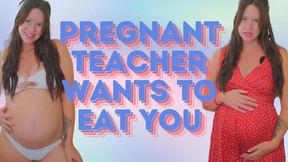 Pregnant Hungry Teacher VORE
