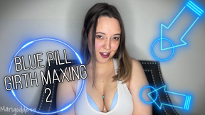 Blue Pill Girth Maxing 2