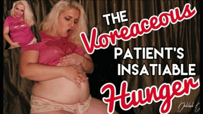 The Voreaceous Patient&#039;s Insatiable Hunger