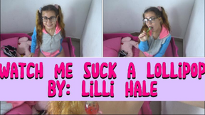 Watch me suck a lollipop