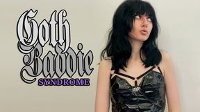 Goth Baddie Syndrome
