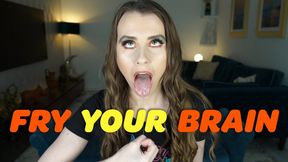 Fry Your Brain – Brook