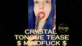 Crystal Tongue Tease Mindfuck Findom