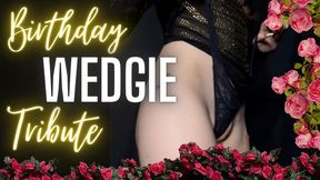 Birthday Wedgie