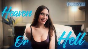 Heaven or Hell - Humiliation MindFuck FinDom