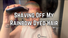 Shaving Rainbow Dyed Hair