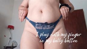 I play with my finger in my belly button
