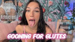 Gooning for glutes