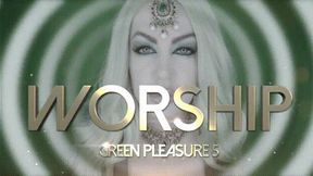 WORSHIP Green Pleasure 5 4K