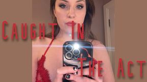 Caught In The Act - exposure fantasy, humiliation, femdom, Larah Sky