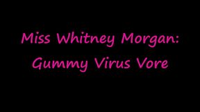 Whitney Morgan: Gummy Virus Mutation Vore