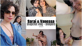 Sarai and Vanessa SNAP VLOG + BLOOPERS