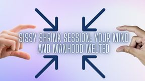 The NLP toolbox: Sissy Shrink Session - Your Mind and Manhood Melted