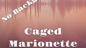 Caged Marionette No Background Sound