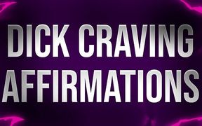 Dick Craving Affirmations for Curious Bisexuals
