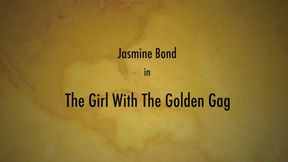 The Girl With The Golden Gag (MP4 1080p) - Jasmine St James