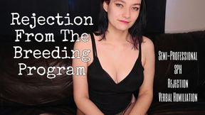 Rejection From The Breeding Program