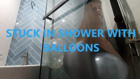 Stuck in the shower with a lot of balloons