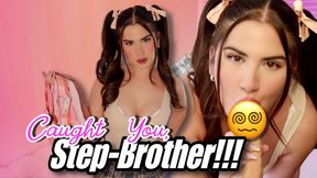 Caught You, Step-Brother!!!