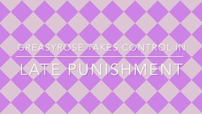 Late Punishment by GreasyRose with Sassy Savage