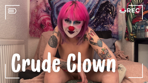 CRUDE CLOWN
