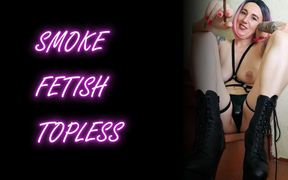 Lady Angela Smoke Fetish Topless Ankle Boots Tattooed Goddess Femdom Big Natural Boobs Nipple Piercings MILF