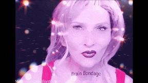 Brain Bondage