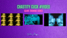 SLAVE TRAINING CHASTITY CUCK #VIDEO