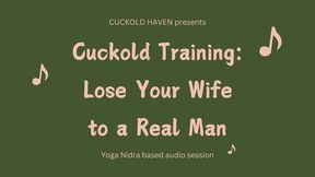 Cuckold Training - Lose Your Wife to a Real Man (ASMR)