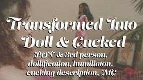 Transformed Into Doll & Cucked