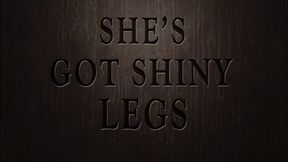 Shiny Legs