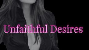 Unfaithful Desires