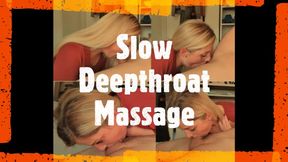 Slow DeepThroat Massage_MP4 4K