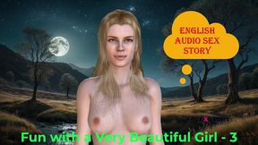 fun with a very beautiful girl part - 3 : english audio sex story