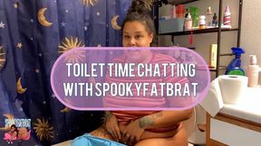 Toilet TIme Chatting With spookyfatbrat