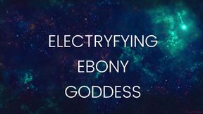 Electrifying Chocolate Goddess