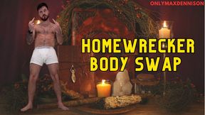 Homewrecker body swap