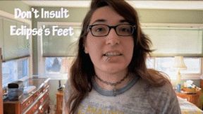 Don't Insult Eclipses Feet POV - HD 1080p Version