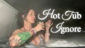 Hot tub Ignore