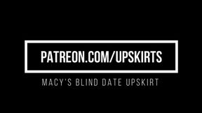 Macy's Blind Date Upskirt Tease