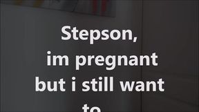 pregnant stepmother wants you (pov)