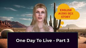 one day to live - part 3. english audio sex story