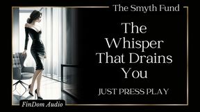 The Whisper That Drains You: Just Press Play { FinDom Audio }