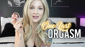 One Last Orgasm
